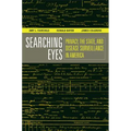 Searching Eyes: Privacy, the State, and Disease Surveillance in America Volume 18 - Paperback