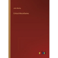 Critical Miscellanies - Paperback