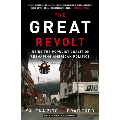 The Great Revolt: Inside the Populist Coalition Reshaping American Politics - Paperback