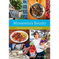 Minnesota's Bounty: The Farmers Market Cookbook - Paperback