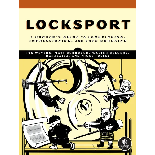 Locksport: A Hackers Guide to Lockpicking, Impressioning, and Safe Cracking - Paperback