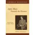 Caribbean Reasonings: After Man, Towards the Human - Paperback