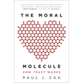 The Moral Molecule: How Trust Works - Paperback