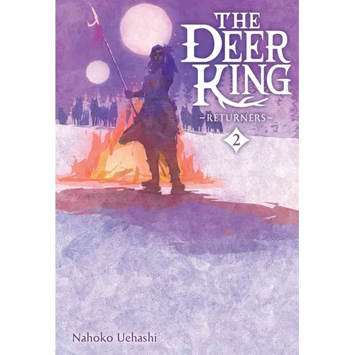 The Deer King, Vol. 2 (Novel): Returners Volume 2 - Hardcover