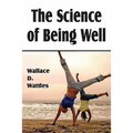The Science of Being Well - Paperback