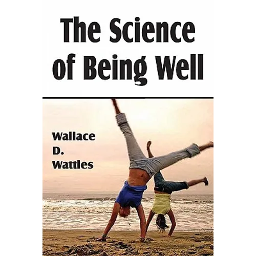The Science of Being Well - Paperback