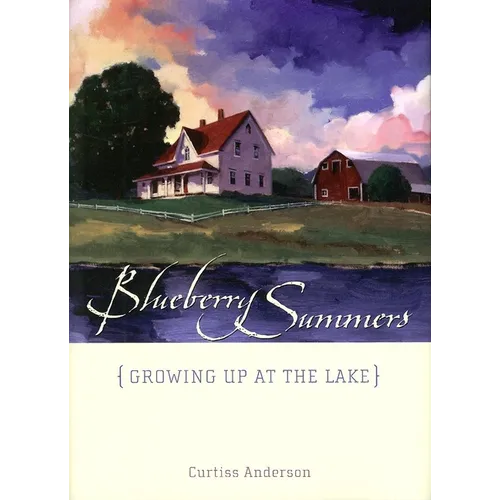 Blueberry Summers: Growing Up at the Lake - Paperback