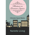 Madness in Brewster Square: A Brewster Square Mystery - Paperback