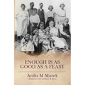 Enough is as Good as a Feast - Paperback