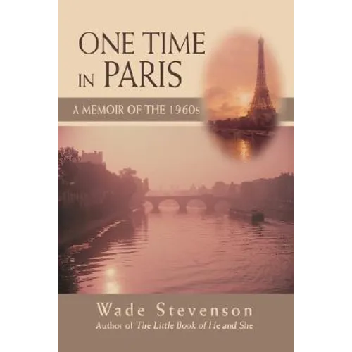 One Time in Paris: A Memoir of the 1960s - Hardcover