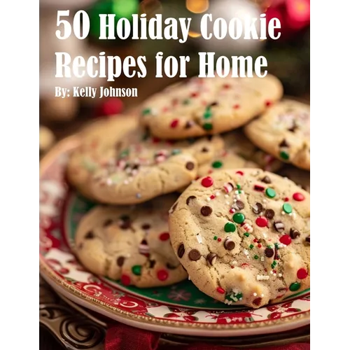 50 Holiday Cookie Recipes for Home - Paperback