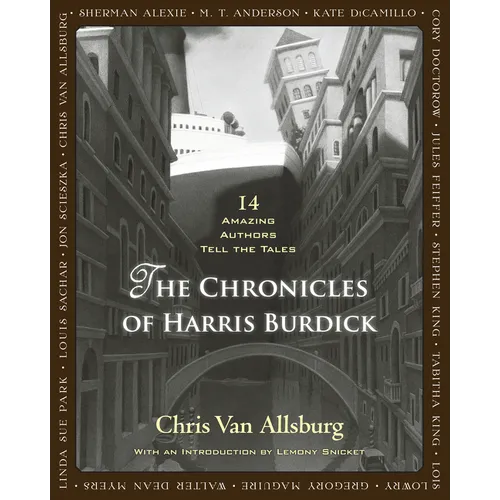 The Chronicles of Harris Burdick: 14 Amazing Authors Tell the Tales - Hardcover