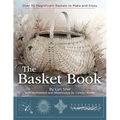 The Basket Book: Over 30 Magnificent Baskets to Make and Enjoy - Paperback