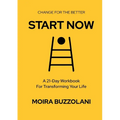 Start Now: Change for the better! - Paperback