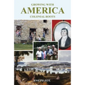 Growing with America-Colonial Roots - Paperback