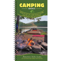 Camping Basics: How to Set Up Camp, Build a Fire, and Enjoy the Outdoors - Spiral