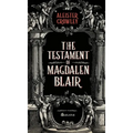 The Testament of Magdalen Blair - Hardcover