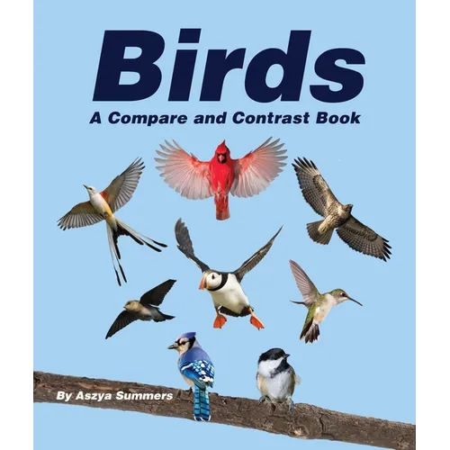 Birds: A Compare and Contrast Book - Paperback