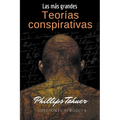 Las más grandes teorías conspirativas - Paperback