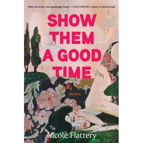 Show Them a Good Time - Hardcover