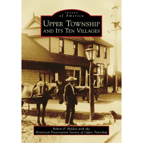 Upper Township and Its Ten Villages - Paperback