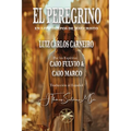 El Peregrino: En los tiempos de Jesucristo - Paperback