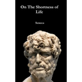 On The Shortness of Life - Hardcover