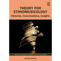 Theory for Ethnomusicology: Histories, Conversations, Insights - Paperback