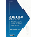 A Better Choice: The Manager's Guide to Skills-First Hiring - Paperback