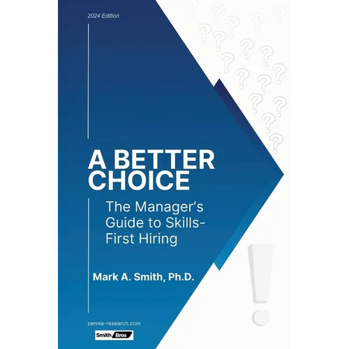 A Better Choice: The Manager's Guide to Skills-First Hiring - Paperback