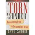 Torn Asunder: Recovering from an Extramarital Affair - Paperback