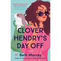 Clover Hendry's Day Off - Paperback