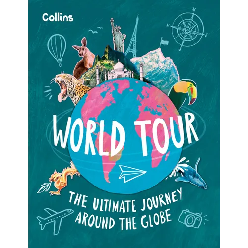 World Tour: The Ultimate Journey Around the Globe - Hardcover