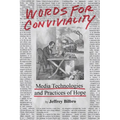 Words for Conviviality: Media Technologies and Practices of Hope - Hardcover