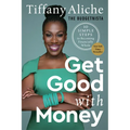 Get Good with Money: Ten Simple Steps to Becoming Financially Whole - Hardcover