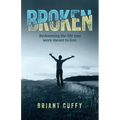 Broken: Redeeming the life you were meant to live - Paperback