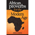 African Proverbs for the Modern Age - Paperback