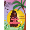 Brave & Beautiful - Hardcover