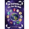 Encyclopedia of Fifty Year Old Magic - Paperback