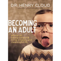 Becoming an Adult: Advice on Taking Control and Living a Happy, Meaningful Life - Paperback