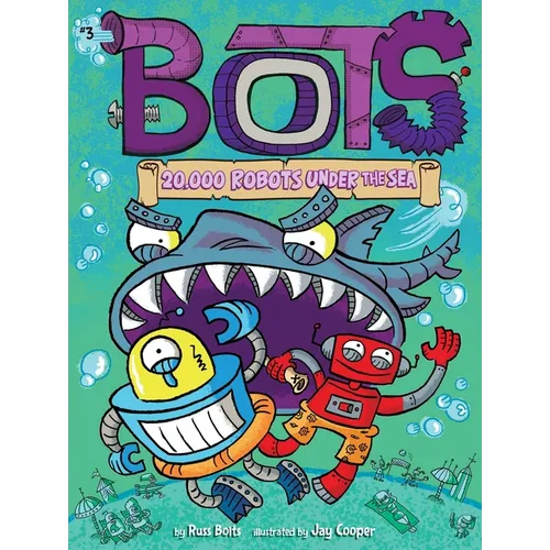20,000 Robots Under the Sea - Hardcover