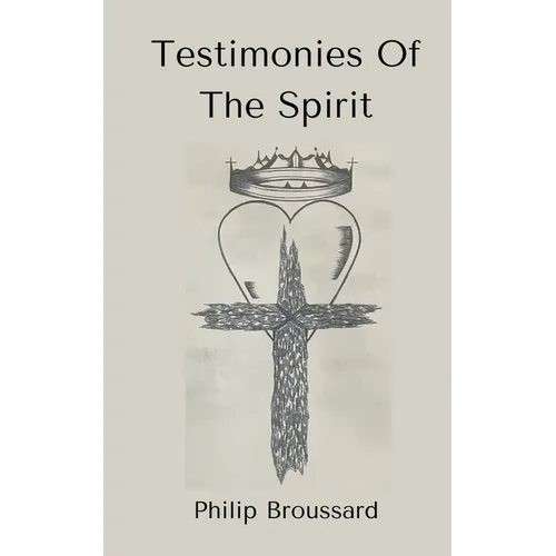 Testimonies Of The Spirit - Paperback