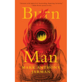Burn Man: Selected Stories - Paperback