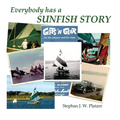 Everybody Has a Sunfish Story - Hardcover