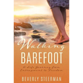 Walking Barefoot - Paperback