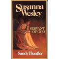 Susanna Wesley: Servant of God - Mass Market Paperbound