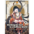 Working for God in a Godless World Vol.1 - Paperback