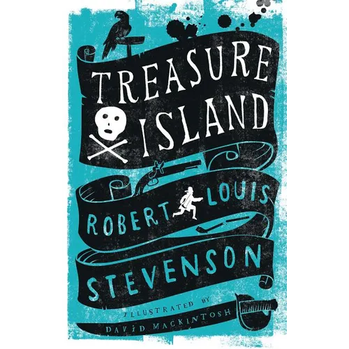 Treasure Island: Annotated Edition. Illustrated by David Mackintosh - Paperback