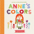 Anne's Colors: Inspired by Anne of Green Gables - Board Book