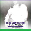 As We Grow Together Bible Study for Expectant Couples: His Workbook - Paperback